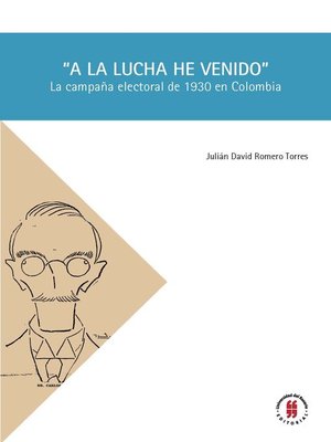 cover image of "A la lucha he venido"